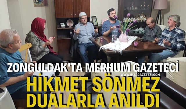 Zonguldak'ta Merhum Gazeteci Hikmet Sönmez Dualarla Anıldı