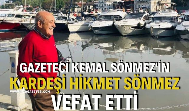 Gazeteci Kemal Sönmez'in Kardeşi Hikmet Sönmez Vefat Etti