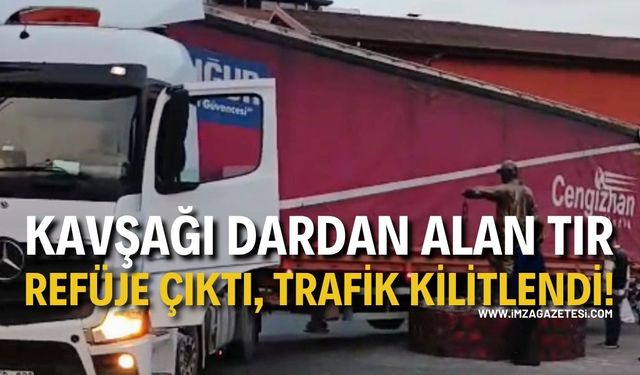 Kavşağı Dardan Alan Tır Refüje Çıktı, Trafik Kilitlendi!