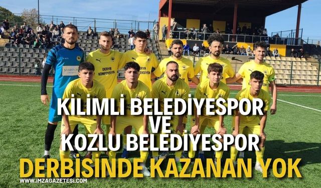 Kilimli Belediyespor ve Kozlu Belediyespor Derbisinde Kazanan Yok: Mücadele 0–0 Sonuçlandı
