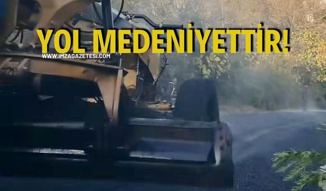 Yol Medeniyettir!