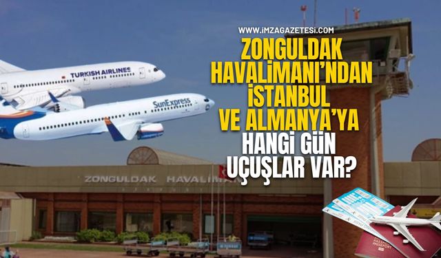 Zonguldak Havalimanı'ndan İstanbul ve Almanya'ya hangi günler uçuş var? İşte uçuş takvimi...