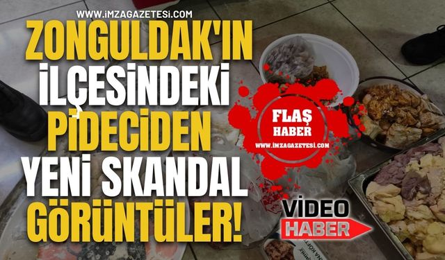 Zonguldak'ın İlçesindeki Pideciden Yeni Skandal Görüntüler!