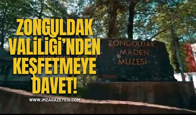 Zonguldak Valiliğinden Keşfetmeye Davet!