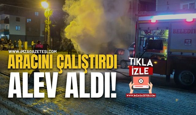 Çalıştırdığı Araç Bir Anda Alev Aldı!