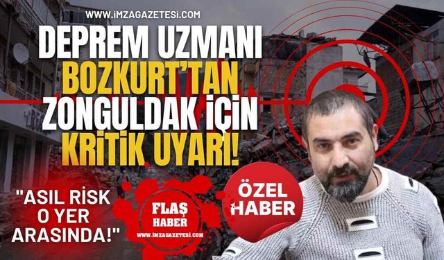 Deprem Uzmanı Sinan Bozkurt’tan Zonguldak İçin Kritik Uyarı! "Asıl Risk O Yer Arasında!"