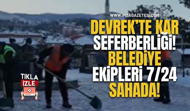 Devrek’te Kar Seferberliği! Belediye Ekipleri 7/24 Sahada!