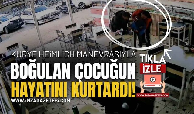 Kurye Heimlich Manevrasıyla Çocuğun Hayatını Kurtardı!