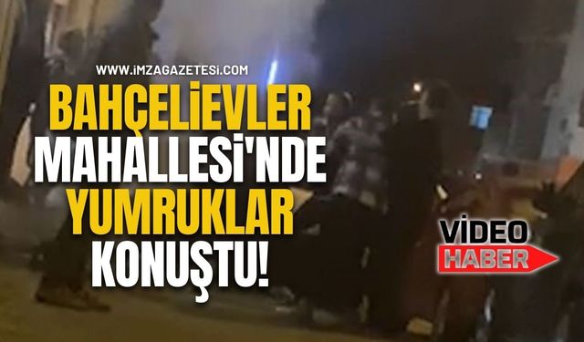 Bahçelievler Mahallesi'nde Yumruklar Konuştu!