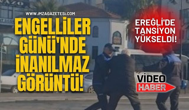 Engelliler Günü'nde İnanılmaz Görüntü! Ereğli'de Tansiyon Yükseldi!
