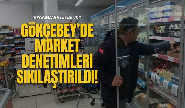 Gökçebey’de Market Denetimleri Sıkılaştırıldı!