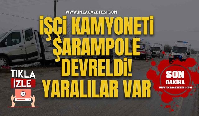 İşçi Kamyoneti Şarampole Devrildi! Yaralılar Var