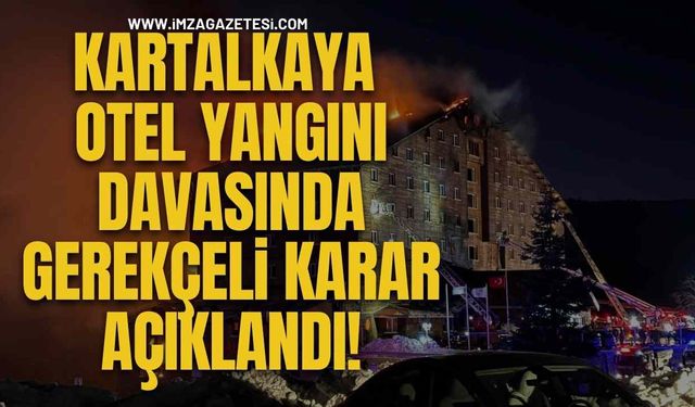 Kartalkaya Otel Yangını Davasında Gerekçeli Karar Açıklandı!