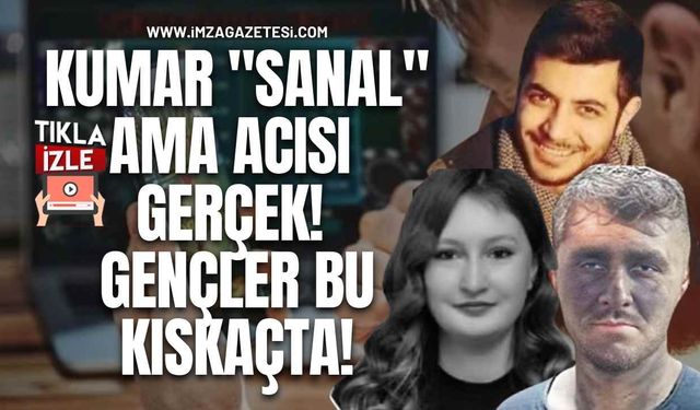 Kumar "Sanal" Ama Acısı Gerçek! Türkiye Gençleri Bu Kıskaçta!