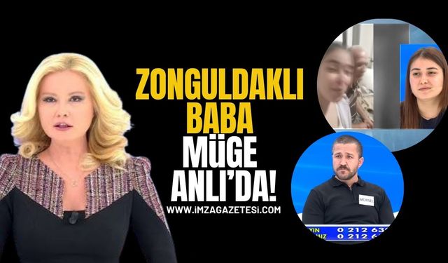 Zonguldaklı Baba Müge Anlı’ya Başvurdu! “Zihinsel Engelli Kızım Kandırıldı, 400 Bin TL Ortada Yok!”