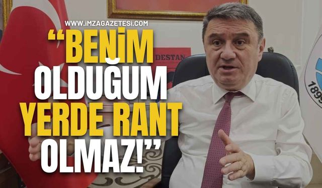 Zonguldak Belediye Başkanı Tahsin Erdem: “Benim Olduğum Yerde Rant Olmaz”