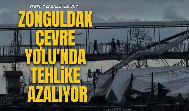 Zonguldak Çevre Yolu'nda Tehlike Azalıyor...