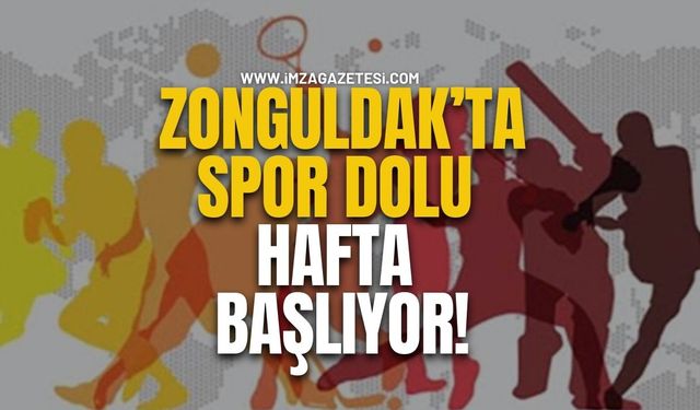 Zonguldak'ta spor dolu hafta başlıyor!