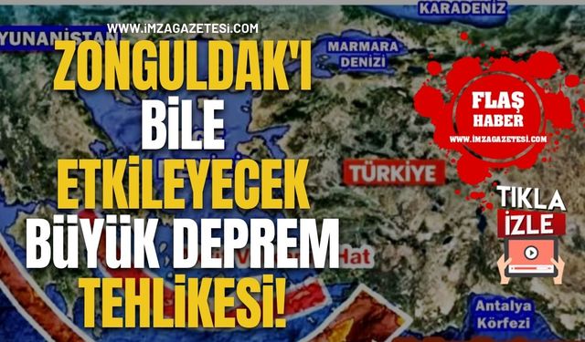 Zonguldak'ı Bile Etkileyecek Büyük Deprem Tehlikesi!