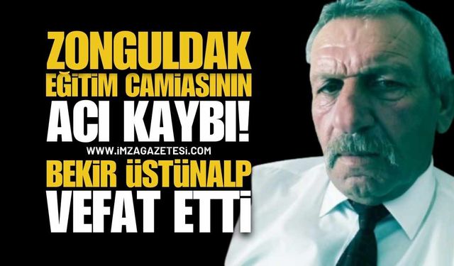 Zonguldak'ta Emekli Öğretmen Bekir Üstünalp Vefat Etti