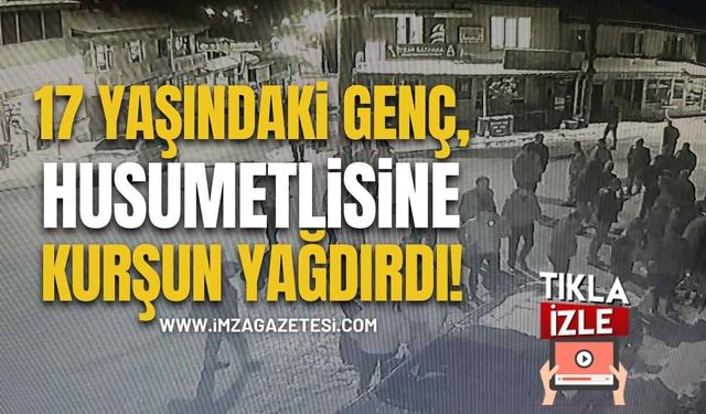 17 Yaşındaki Genç, Husumetlisine Kurşun Yağdırdı!