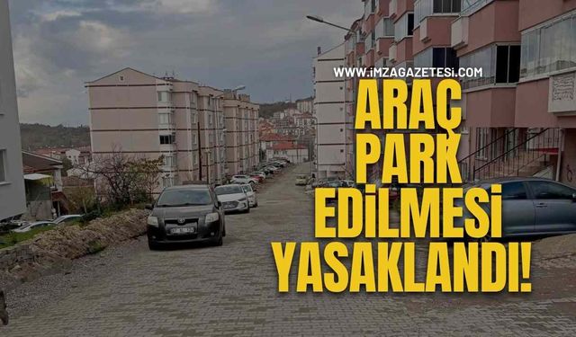 Araç Park Edilmesi Yasaklandı!
