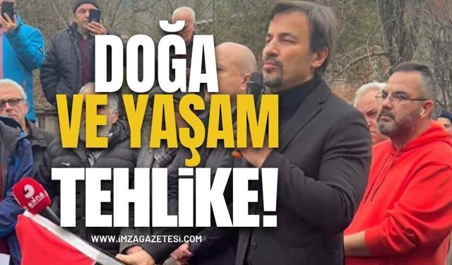 Doğa ve Yaşam Tehlike Altında!