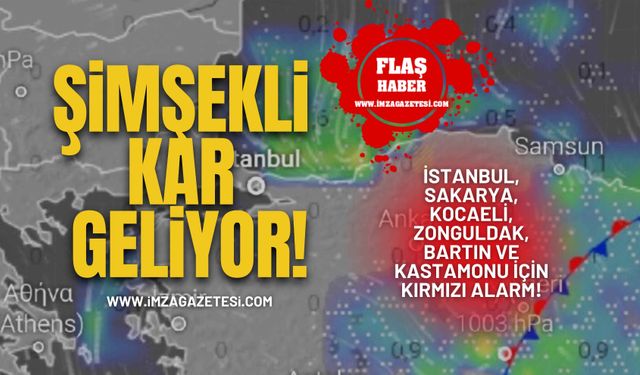 İstanbul, Sakarya, Kocaeli, Zonguldak, Bartın ve Kastamonu İçin Kırmızı Alarm! Şimşekli Kar Geliyor!