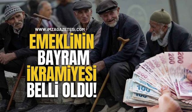 Emeklinin Bayram İkramiyesi Belli Oldu! İşte Detaylar...