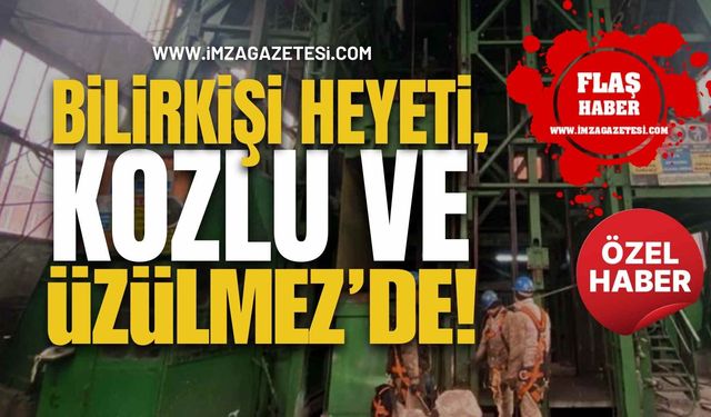 Mahkemenin Belirlediği Bilirkişi Heyeti, Bugün TTK’nın Üzülmez ve Kozlu’daki Ocaklarındalar!