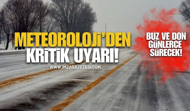 Meteoroloji’den Kritik Uyarı! Buzlanma ve Don Günlerce Sürecek!