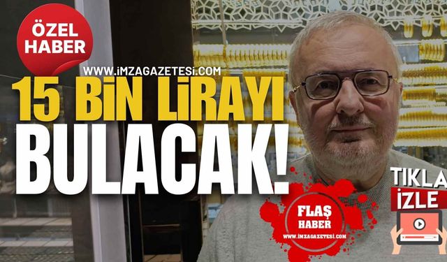 Ne Koin Ne Borsa, Ne Banka, Tek Gerçek Altın! Yıl sonunda 15.000 lirayı bulacak!