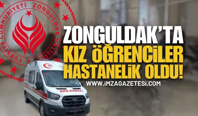 Zonguldak'ta Öğrenciler Neden Hastanelik Oldu?