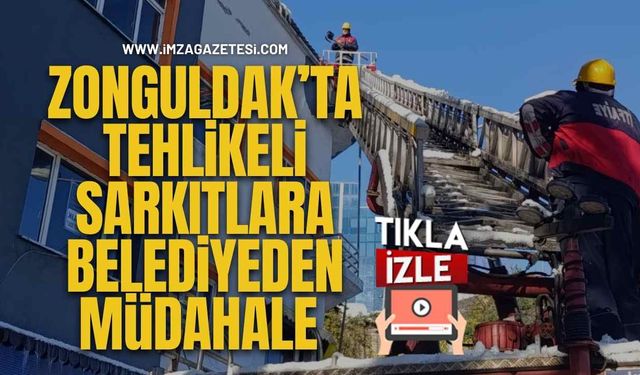 Zonguldak’ta Tehlikeli Sarkıtlara Belediyeden Müdahale...