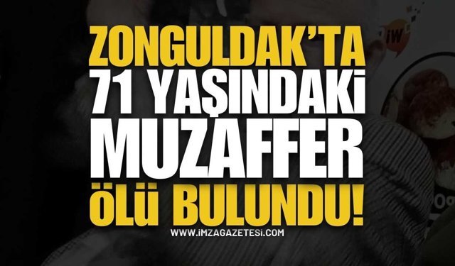 Alaplı’da Acı Olay: Nevzat Uğurlu Evinde Ölü Bulundu!