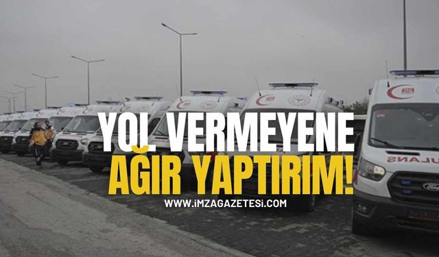Yol Vermeyene Ağır Yaptırım! Yeni Yasa Yürürlükte!