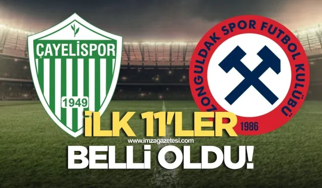 Zonguldakspor Çayelispor maçının ilk 11'leri belli oldu