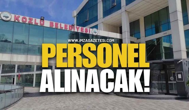 Kozlu Belediyesi Personel Alacak!
