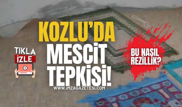 Kozlu’da Mescit Tepkisi! Bu Ne Rezillik!