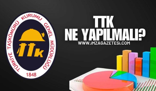 TTK Ne Yapılmalı?
