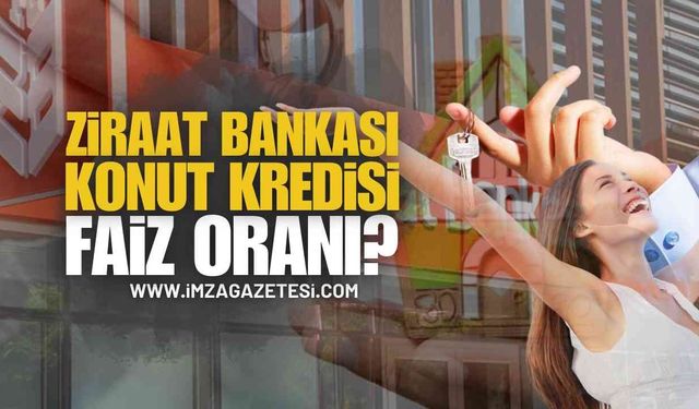 Ziraat Bankası Konut Kredisi Faiz Oranı