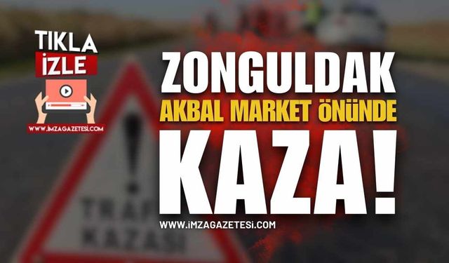 Zonguldak Akbal Market Önünde Kaza!