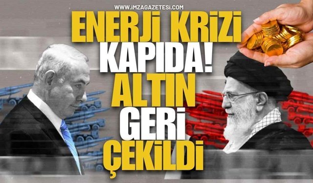 Altın Geri Çekildi, Enerji Krizi Kapıda!