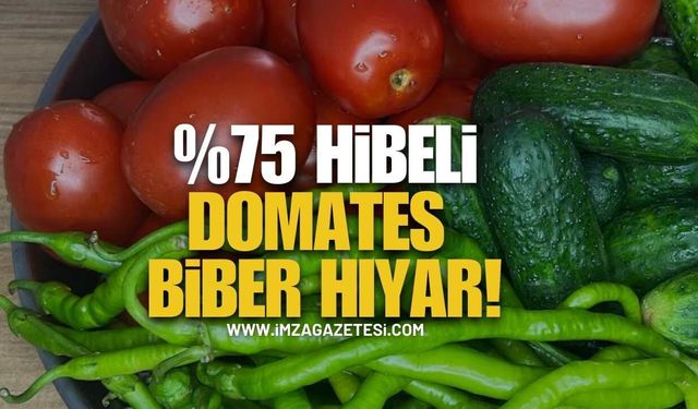 Yüzde 75 Hibeli Domates, Biber, Hıyar…!