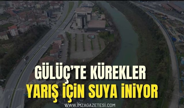 Gülüç'te Kürekler Yarış İçin Suya İniyor!