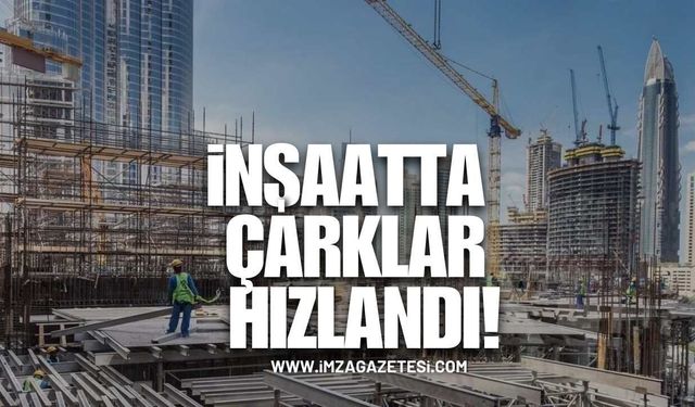İnşaat Sektörü 2026’ya Hızlı Başladı!