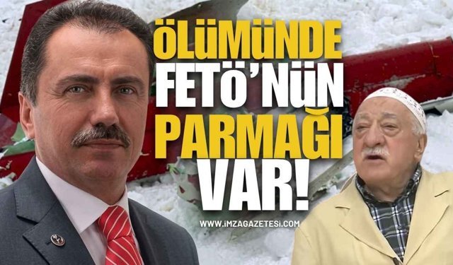 Muhsin Yazıcıoğlu Dosyasında Şok İddia! Ölümünde FETÖ'nün Parmağı Var!