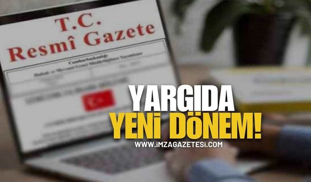 Yargıda Yeni Dönem! Resmi Gazete’de Yayımlandı!