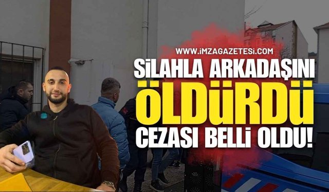 Zonguldak Çaycuma'da Arkadaşını Öldüren Şahsın Cezası Belli Oldu!