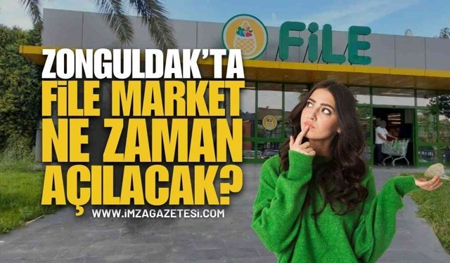 Zonguldak'ta File Market Açıldı Mı? | Zonguldak haber